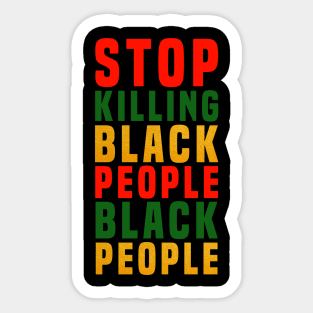 Stop Killing Black People Sticker